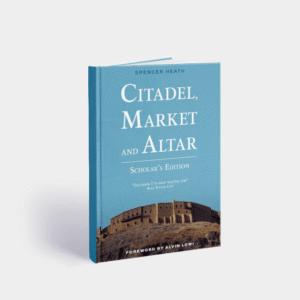 Citadel, Market and Altar: Scholar’s Edition